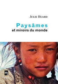 Paysames et miroirs du monde