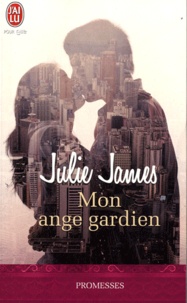 Julie James - Mon ange gardien.