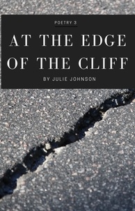  Julie Johnson - At The Edge of The Cliff - Poetry Collection, #3.