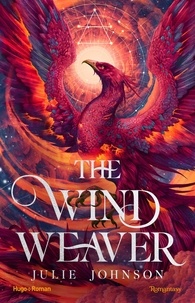 Julie Johnson - The Wind Weaver Tome 1 : La tisseuse de vent.