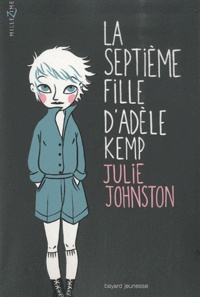 Julie Johnston - La septième fille d'Adèle Kemp.