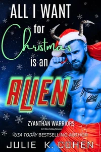 All I Want For Christmas Is An Alien