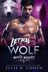  Julie K. Cohen - Lethal Wolf - White Wolves, #2.