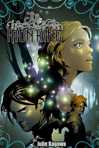 Julie Kagawa: The Iron King: Graphic Novel