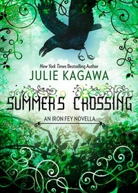 Julie Kagawa - Summer's Crossing.