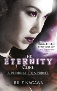 Julie Kagawa - The Eternity Cure.