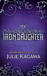 Julie Kagawa - The Iron Daughter.