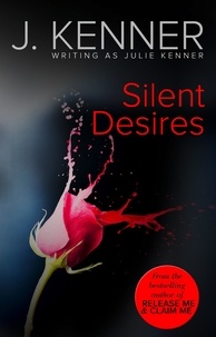 Julie Kenner - Silent Desires.