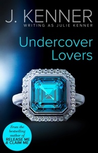 Julie Kenner - Undercover Lovers.