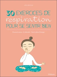 30 exercices de respiration pour se sentir bien