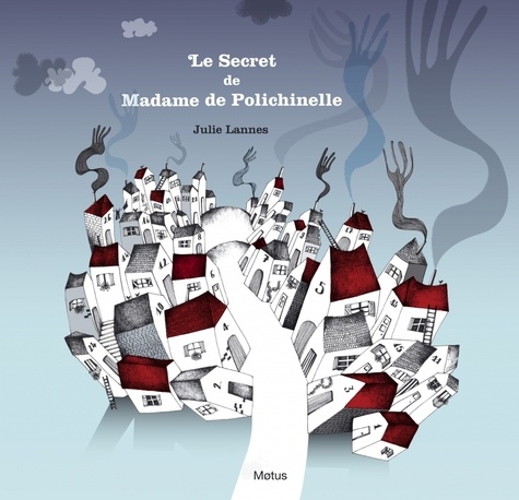 Julie Lannes - Le Secret de Madame de Polichinelle.