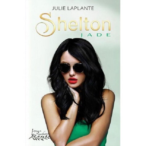 Julie Laplante - Shelton Jade - Shelton Jade.