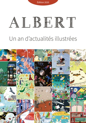 Albert. Un an d'actualités illustrées  Edition 2020