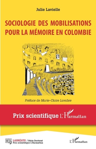 Julie Lavielle - Sociologie des mobilisations pour la mémoire en Colombie.