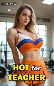 Hot for Teacher