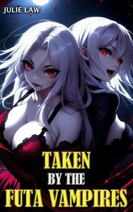Taken by the Futa Vampires
