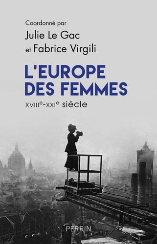 L'Europe des femmes XVIIIe-XXIe siècle. Recueil pour une histoire du genre en VO