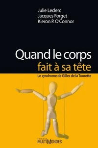 Quand le corps fait à sa tête