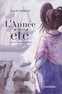 L'annee sans ete v 01 les fiancailles au berceau