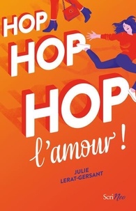 Julie Lerat-Gersant - Hop hop hop l'amour !.