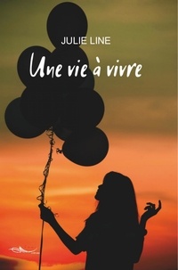 Julie Line - Une vie à vivre.