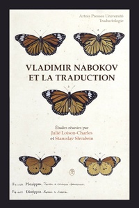 Julie Loison-Charles et Stanislav Shvabrin - Vladimir Nabokov et la traduction.