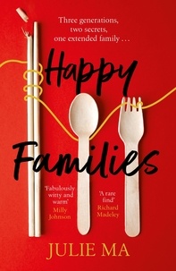 Julie Ma - Happy Families - The heart-warming and hilarious winner of Richard &amp; Judy's Search for a Bestseller 2020.