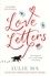 Love Letters. From the author of Richard &amp; Judy's 'Search for a Bestseller'