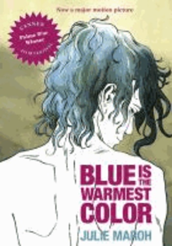Julie Maroh - Blue Is The Warmest Color.