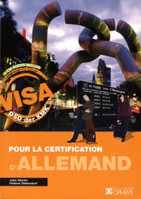 Julie Martin et Hélène Oldendorf - Visa pour la certification d'allemand. 2 CD audio