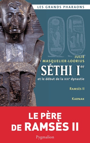 Séthi 1er et le début de la XIXe dynastie