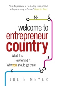 Julie Meyer - Welcome to Entrepreneur Country.
