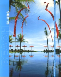 Julie Meyers - Beach Clubs Around the World - Edition trilingue français-anglais-flamand.
