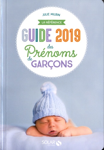 Guide des prénoms de garçons  Edition 2019 - Occasion