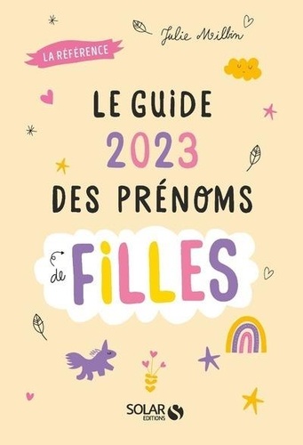 Le guide des prénoms de filles  Edition 2023