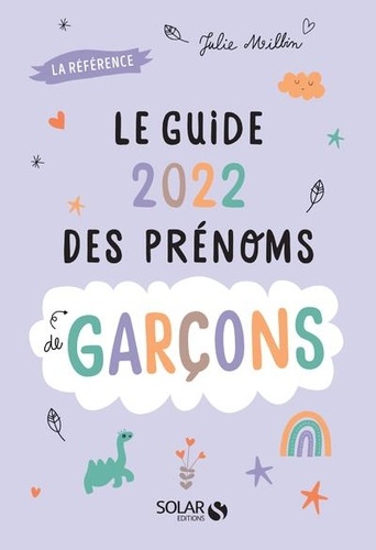 Le guide des prénoms de garçons  Edition 2022
