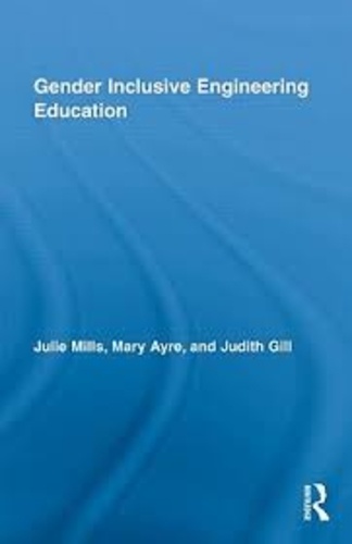 Julie Mills et Mary Ayre - Gender Inclusive Engineering Education.