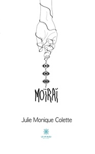 Julie Monique Colette - Moïraï.