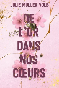 De l'or dans nos cœurs