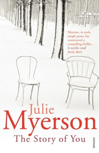 Julie Myerson - The Story of You.