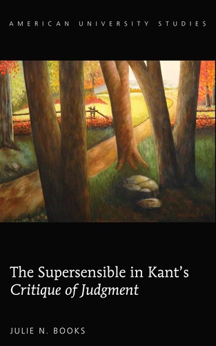 Julie n. Books - The Supersensible in Kant’s «Critique of Judgment».