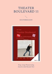 Julie Nezami-Tavi et Litag Theaterverlag - THEATER BOULEVARD 11 - Blvd 11.