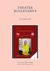 Julie Nezami-Tavi et Litag Theaterverlag - Theater Boulevard 8 - Kulturmagazin.