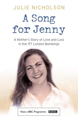 Julie Nicholson - A Song for Jenny - A Mother's Story of Love and Loss.