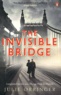 Julie Orringer - The Invisible Bridge.
