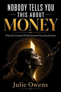 Nobody Tells You This About Money