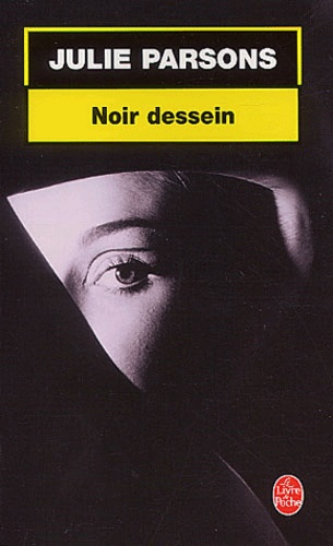Julie Parsons - Noir Dessein.