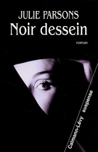 Julie Parsons - Noir Dessein.