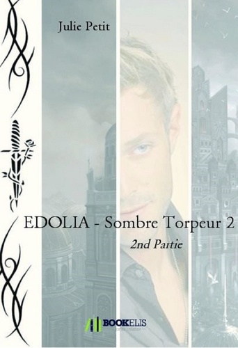 Julie Petit - EDOLIA - Sombre Torpeur 2.