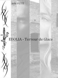 Julie Petit - EDOLIA - Terreur de Glace.